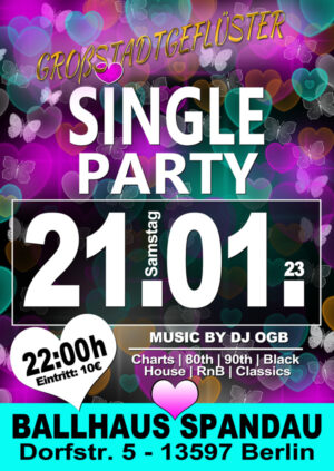 Single Party mit DJ OGB am 21.01.2023 im Ballhaus Spandau