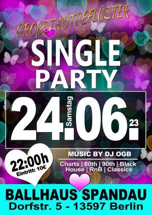 Single Party am 24.06.2023 mit DJ OGB im Ballhaus Spandau