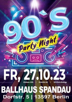 90er Party mit DJ Chris Energy am 27.10.2023 im Ballhaus Spandau