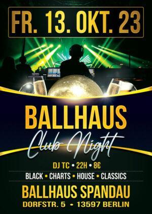 Ballhaus Club Night am 13.10.2023 mit DJ TC ab 22:00 Uhr im Ballhaus Spandau