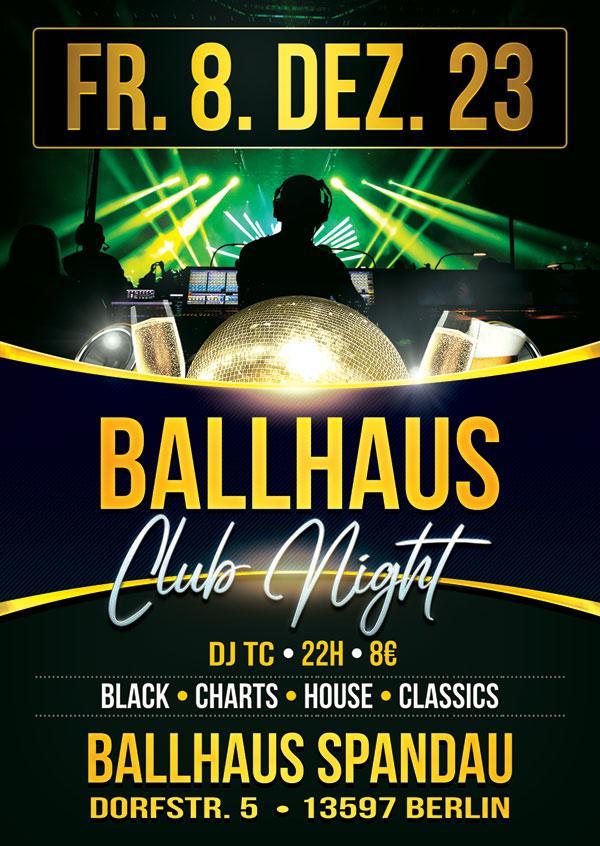 Ballhaus Club Night am 08.12.2023 mit DJ TC ab 22:00 Uhr im Ballhaus Spandau