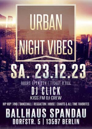 Urban Night Vibes mit DJ Click aus der KISS FM DJ Crew am 18.11.2023 im Ballhaus Spandau