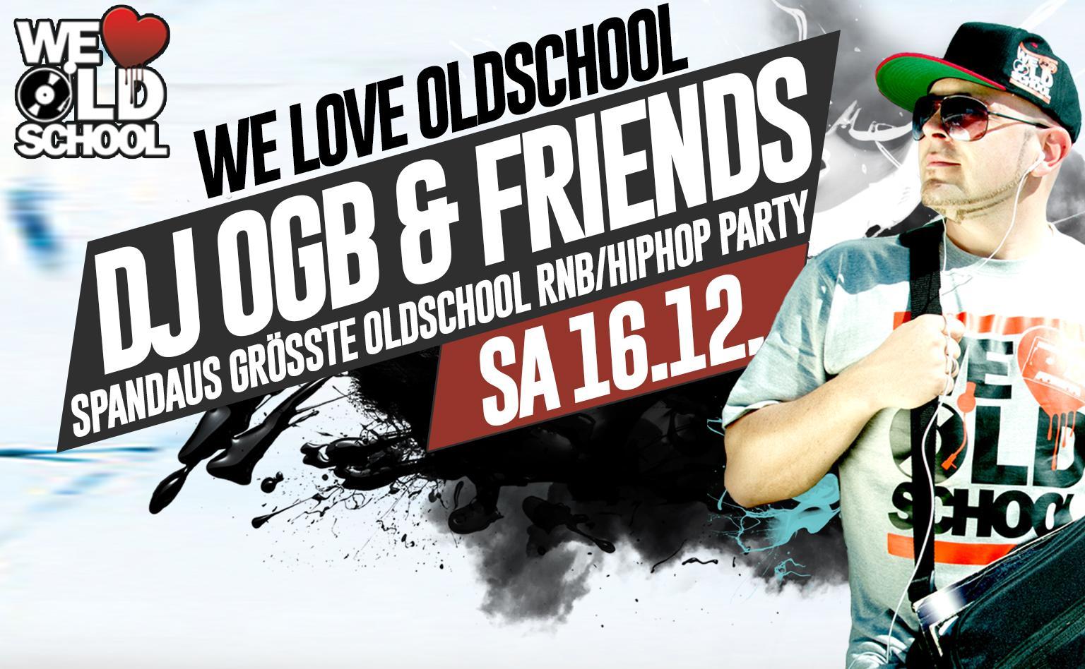 We Love Oldschool am 16.12.2023 mit DJ OGB & Friends im Ballhaus Spandau