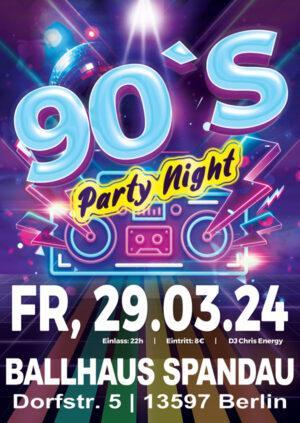 90er Party mit DJ Chris Energy jeden letzten Freitag im Monat im Ballhaus Spandau