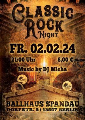 Classic Rock Night jeden 1. Freitag im Monat ab 21 Uhr im Ballhaus Spandau