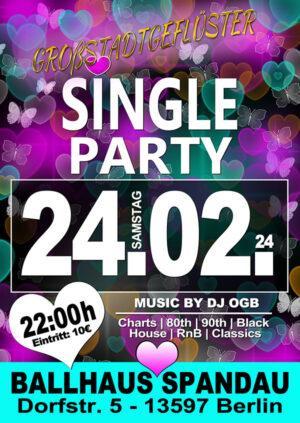 Single Party am 24.02.2024 mit DJ OGB im Ballhaus Spandau