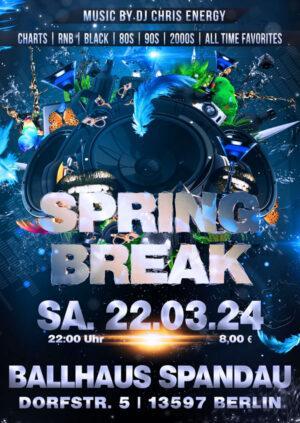 Spring Break am 22.03.2024 mit DJ Chris Energy ab 22 Uhr im Ballhaus Spandau