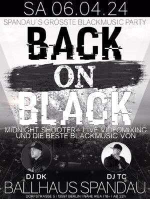 Back on Black | Spandaus größte Blackmusic Party am 06.04.2024 im Ballhaus Spandau