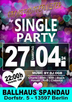 Single Party am 27.04.2024 mit DJ OGB im Ballhaus Spandau