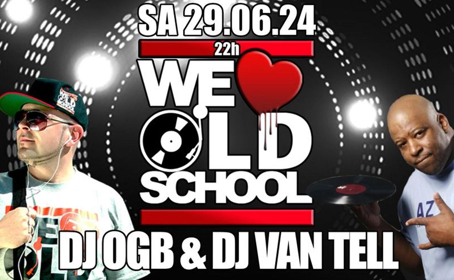 WE LOVE OLDSCHOOL mit DJ OGB und DJ VAN TELL am 29.06.2024 im Ballhaus Spandau