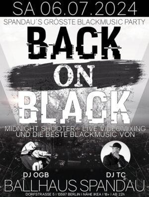 Back on Black | Spandaus größte Blackmusic Party am 06.07.2024 im Ballhaus Spandau