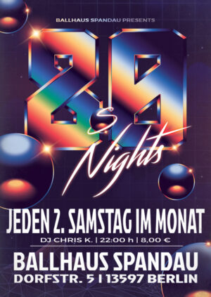 80er Party mit DJ Chris K. jeden 2. Samstag im Monat im Ballhaus Spandau