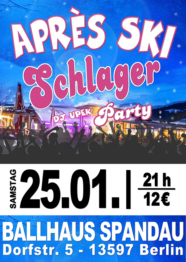 Après Ski Schlager Party mit DJ UPEK am 25.01.2025 ab 21:00 Uhr im Ballhaus Spandau