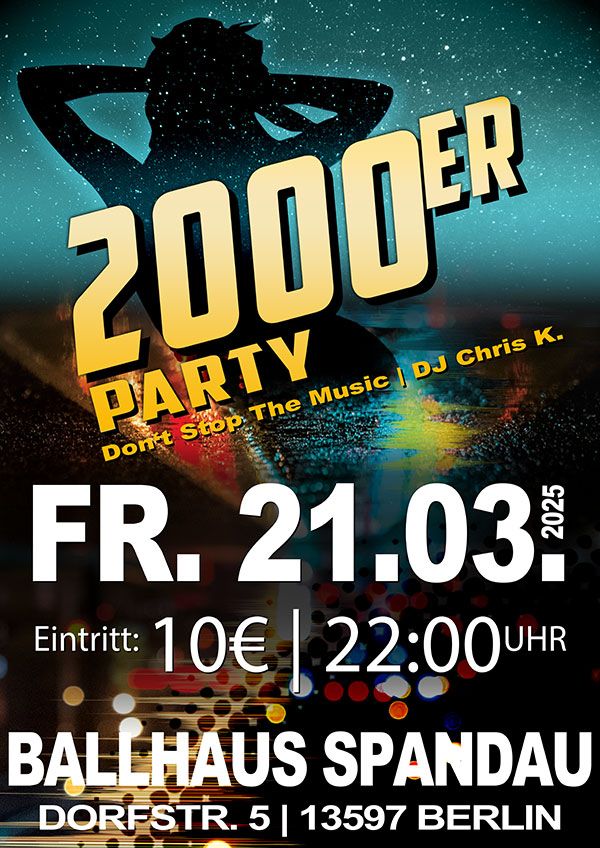 2000er Party mit DJ Chris K. jeden 3. Freitag im Monat im Ballhaus Spandau