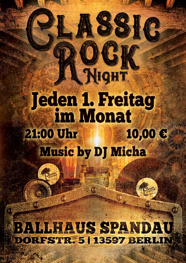 Classic Rock Night jeden 1. Freitag im Monat ab 21:00 Uhr im Ballhaus Spandau