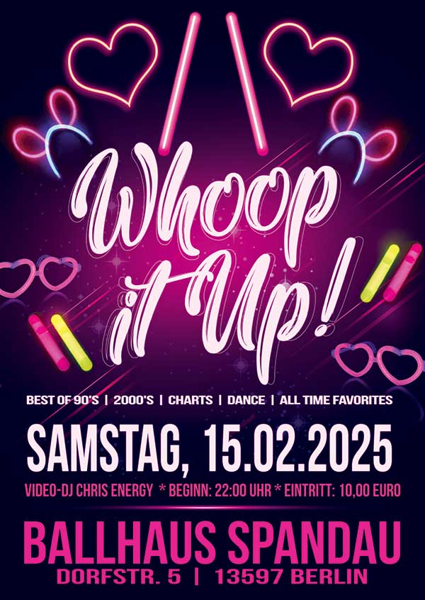 Whoop it up! mit Video-DJ Chris Energy am 15.02.2025 im Ballhaus Spandau