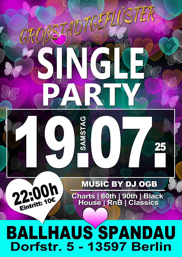 Single Party mit DJ OGB am 19.07.2025 im Ballhaus Spandau