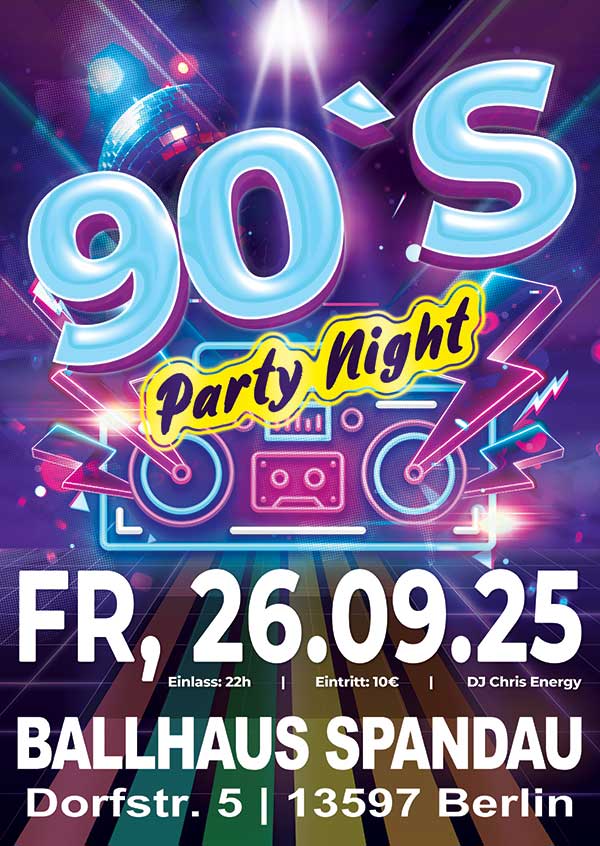 90er Party mit DJ Chris Energy jeden letzten Freitag im Monat im Ballhaus Spandau