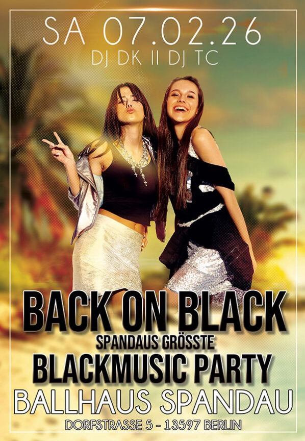 Bck on Black mit DJ DK & DJ TC am 07.02.2026 ab 22: 00 Uhr im Ballhaus Spandau.