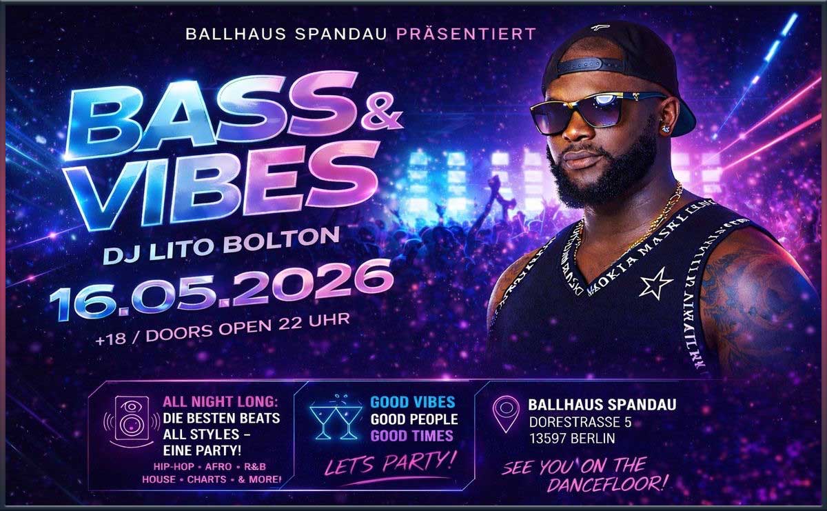 Bass & Vibes im Ballhaus Spandau